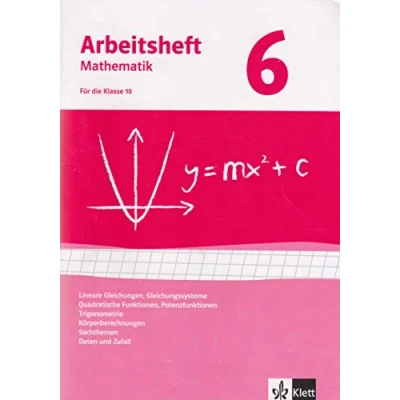 Abbildung von Gleichungen, Funktionen, Trigonometrie, Rauminhalte, Sachthemen, Daten/Zufall. Ausgabe ab 2009: Arbeitsheft mit Lösungsheft Klasse 10 (Arbeitsheft Mathematik)