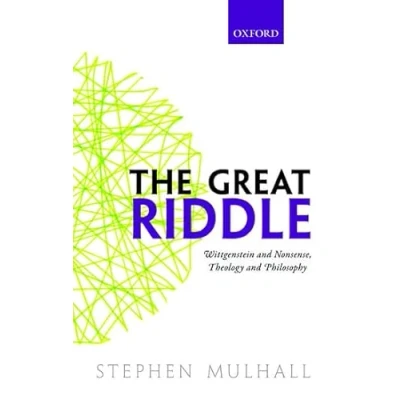 Abbildung von The Great Riddle: Wittgenstein and Nonsense, Theology Philosophy