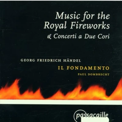 Abbildung von Händel: Music for the Royal Fireworks / Concerti a Due Cori