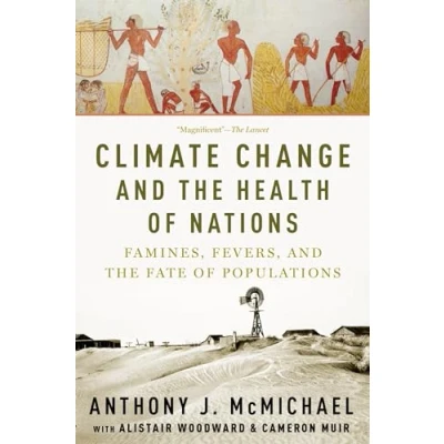 Abbildung von Climate Change and the Health of Nations: Famines, Fevers, Fate Populations