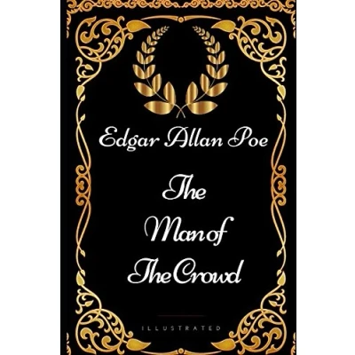 Abbildung von the Man of Crowd: By Edgar Allan Poe Illustrated