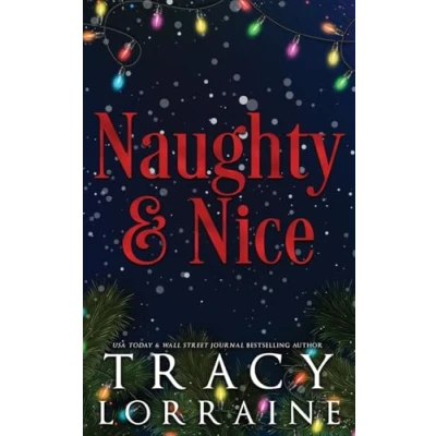 Abbildung von Naughty &amp; Nice: A MFM Snowed in Christmas Romance