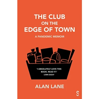 Abbildung von the Club on Edge of Town: A Pandemic Memoir