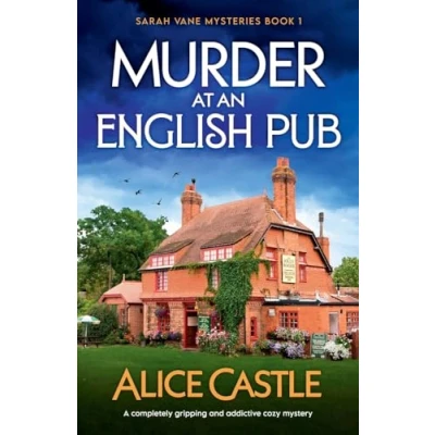 Abbildung von Murder at an English Pub: A completely gripping and addictive cozy mystery (Sarah Vane Mysteries, Band 1)
