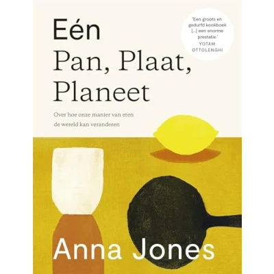 Abbildung von Eén pot, pan, planeet: over hoe onze manier van eten de wereld kan veranderen