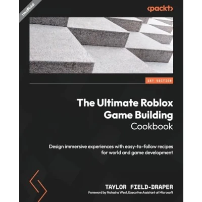 Abbildung von The Ultimate Roblox game Building Cookbook: Design immersive experiences with easy to follow recipes for world and development