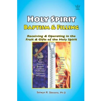 Abbildung von Holy Spirit Baptism &amp; Filling: Receiving Operating in the Fruit Gifts of