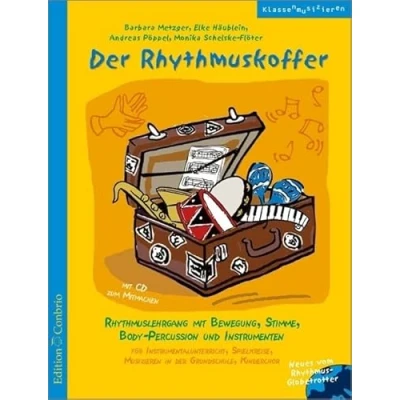 Abbildung von Der Rhythmuskoffer: Rhythmuslehrgang mit Bewegung, Stimme, Body Percussion und Instrumenten