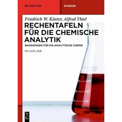 Abbildung von Rechentafeln für die Chemische Analytik: Basiswissen Analytische Chemie (De Gruyter Studium, Band 107)