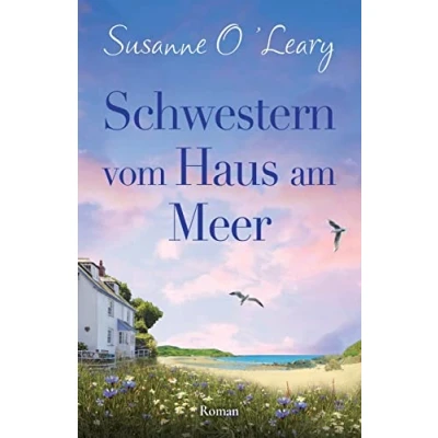 Abbildung von Schwestern vom Haus am Meer: Roman (Sandy Cove)