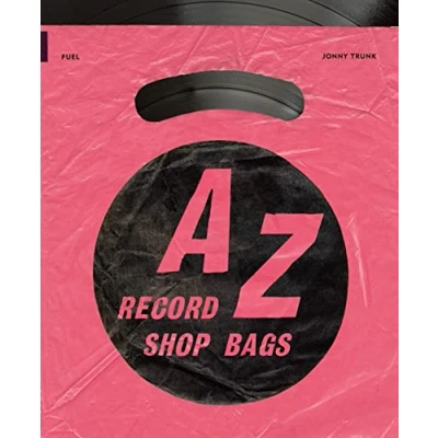 Abbildung von A Z of Record Shop Bags: 1940s to 1990s: British Bags 1990s