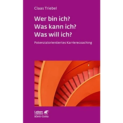 Abbildung von Wer bin ich? Was kann will (Leben Lernen, Bd. 333): Potenzialorientiertes Karrierecoaching