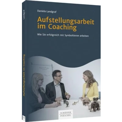 Abbildung von Aufstellungsarbeit im Coaching: Wie Sie erfolgreich mit Symboltieren arbeiten