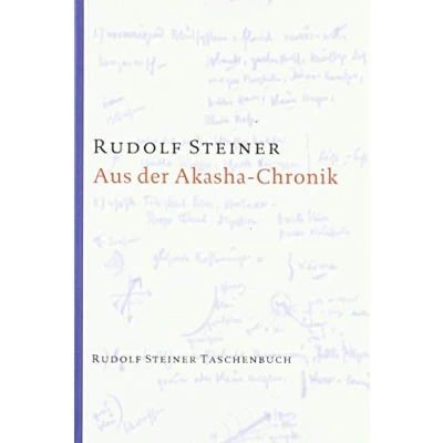 Abbildung von aus der Akasha Chronik (Rudolf Steiner Taschenbücher dem Gesamtwerk)
