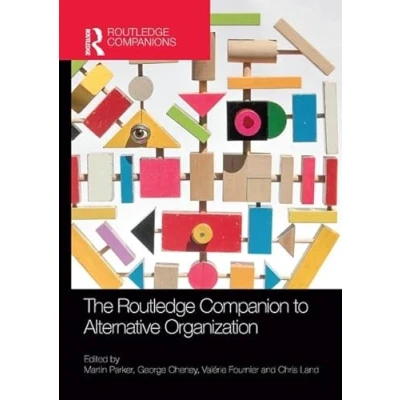 Abbildung von The Routledge Companion to Alternative Organization (Routledge Companions in Business, Management and Accounting)