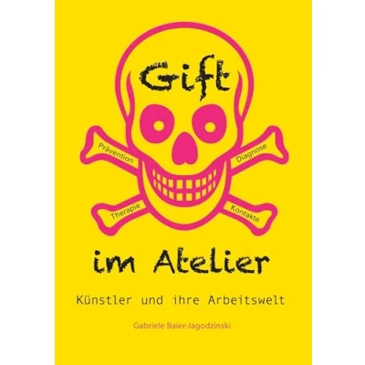 Abbildung von Gift im Atelier: Künstler und ihre Arbeitswelt