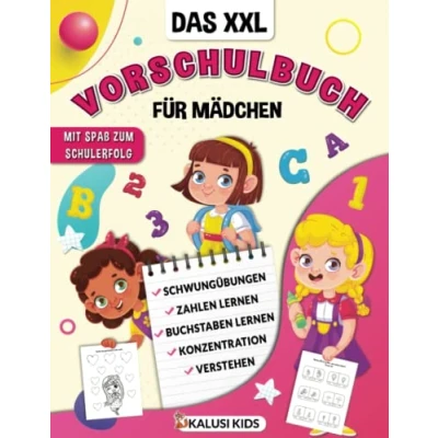 Abbildung von Das XXL Vorschulbuch für Mädchen: Übungsbuch zur Schulvorbereitung Mädchen Lernbuch Vorbereitung auf die Grundschule