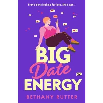 Abbildung von Big Date Energy: Your new favourite must read rom com for 2024: romantic, laugh out loud funny and steamy