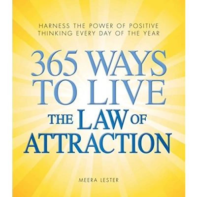 Abbildung von 365 Ways to Live the Law of Attraction: Harness power positive thinking every day year