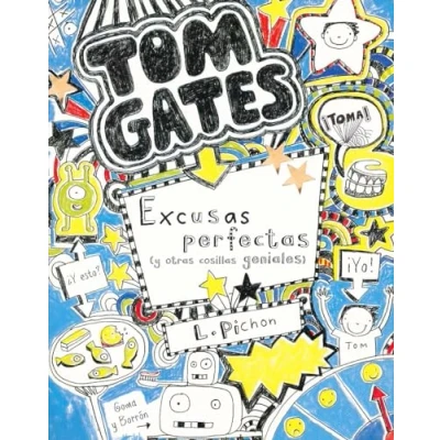 Abbildung von Tom Gates: Excusas perfectas (y otras cosillas geniales) (Castellano A PARTIR DE 10 AÑOS PERSONAJES Y SERIES Gates)