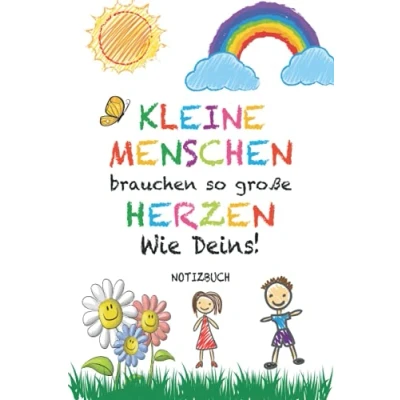 Abbildung von Kleine Menschen brauchen so große Herzen wie deins: notizbuch, erzieherin Geschenk abschiedsgeschenk für Erzieher, Tagesmutter oder Kindergärtner ... A5