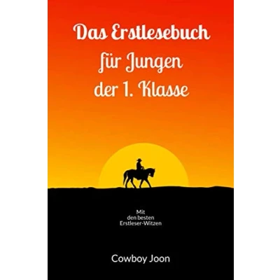 Abbildung von Das Erstlesebuch für Jungen der 1. Klasse: Mit den besten Erstleser Witzen