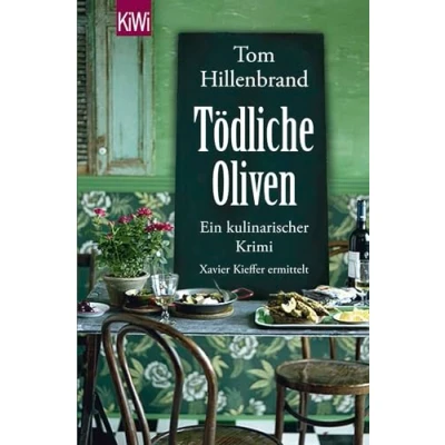 Abbildung von Tödliche Oliven: Ein kulinarischer Krimi. Xavier Kieffer ermittelt