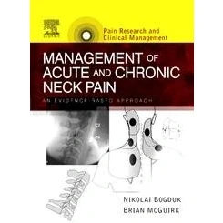Abbildung von Management of Acute and Chronic Neck Pain: An Evidence based Approach (Volume 17) (Pain Research Clinical Management, Volume 17, Band