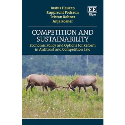 Abbildung von Competition and Sustainability: Economic Policy Options for Reform in Antitrust Law