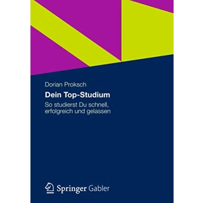 Abbildung von Dein Top Studium: So studierst Du schnell, erfolgreich und gelassen
