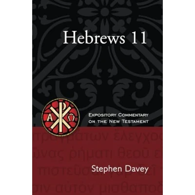 Abbildung von Hebrews 11: Expository Commentary On The New Testament (Wisdom Series)