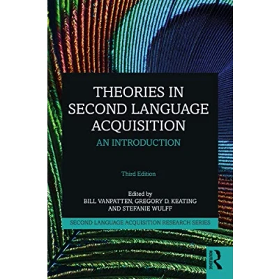 Abbildung von Theories in Second Language Acquisition: An Introduction (Second Acquisition Research)