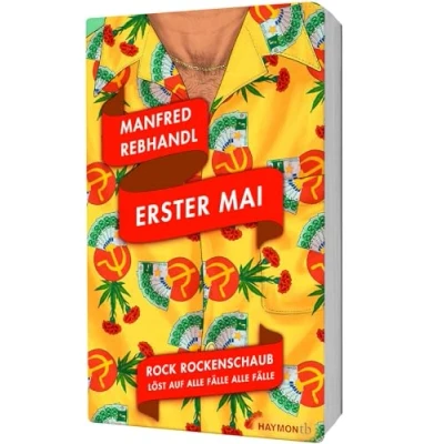 Abbildung von Erster Mai: Rock Rockenschaub löst auf alle Fälle (HAYMON TASCHENBUCH)