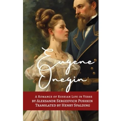 Abbildung von Eugene Onegin: A Romance of Russian Life in Verse