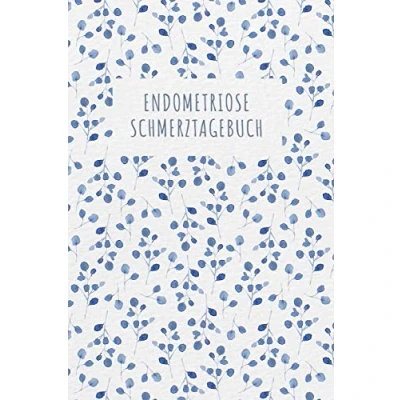 Abbildung von Endometriose Schmerztagebuch: Tagebuch, Schmerzprotokoll für akute chronische Schmerzen zum ausfüllen, ankreuzen. Buch zur Dokumentation Besuche ... bei Beschwerden