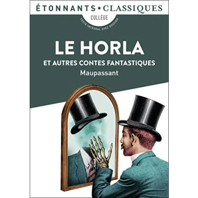 Abbildung von Le Horla et autres contes fantastiques: Un fou ? Lui La Peur Main d&#039;écorché Qui sait