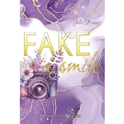 Abbildung von Fake a smile: Humorvolle, feministische Romance mit Tiefgang