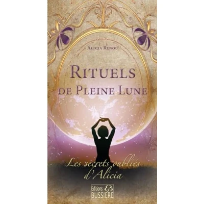 Abbildung von Rituels de Pleine Lune Les secrets oubliés