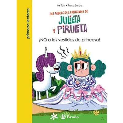 Abbildung von Julieta y Piruleta, 1. ¡NO A los vestidos DE princesa! (Castellano PARTIR 6 AÑOS PERSONAJES SERIES Piruleta)