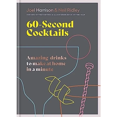 Abbildung von 60 Second Cocktails: Amazing drinks to make at home in a minute