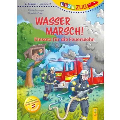 Abbildung von LESEZUG/2. Klasse Lesestufe 2: Wasser marsch! Einsatz für die Feuerwehr