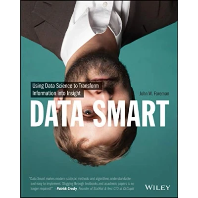 Abbildung von Data Smart: Using Science to Transform Information into Insight