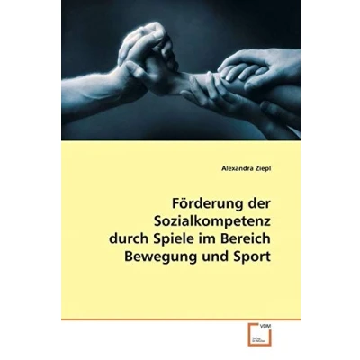 Abbildung von Förderung der Sozialkompetenz durch Spiele im Bereich Bewegung und Sport