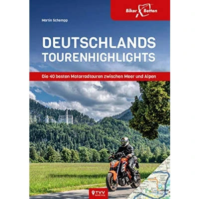 Abbildung von Deutschlands Touren Highlights: Die 40 besten Motorradtouren zwischen Meer und Alpen
