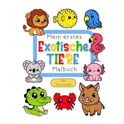 Abbildung von Mein erstes Exotische Tiere Malbuch: DINA4 ab 3 Jahren für Jungen und Mädchen