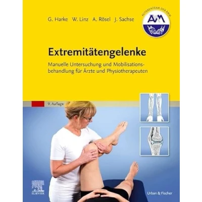 Abbildung von Extremitätengelenke: Manuelle Untersuchung und Mobilisationsbehandlung für Ärzte Physiotherapeuten