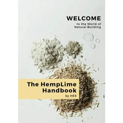 Abbildung von the HempLime Handbook: Welcome to world of natural building