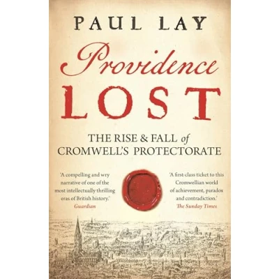 Abbildung von Providence Lost: The Rise and Fall of Cromwell&#039;s Protectorate