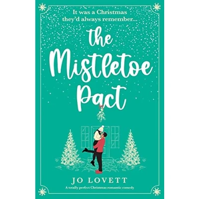 Abbildung von The Mistletoe Pact: A totally perfect Christmas romantic comedy