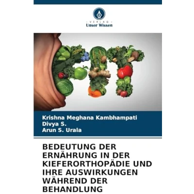 Abbildung von BEDEUTUNG DER ERNÄHRUNG IN KIEFERORTHOPÄDIE UND IHRE AUSWIRKUNGEN WÄHREND BEHANDLUNG